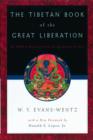 The Tibetan Book of the Great Liberation : Or the Method of Realizing Nirvana Through Knowing the Mind - Book