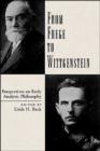 From Frege to Wittgenstein : Perspectives on Early Analytic Philosophy - Book