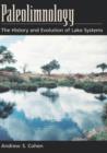 Paleolimnology : The History and Evolution of Lake Systems - Book