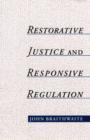 Restorative Justice and Responsive Regulation - Book