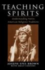 Teaching Spirits : Understanding Native American Religious Traditions - Book