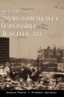 The Ethics of Environmentally Responsible Health Care - Book