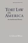 Tort Law in America : An Intellectual History - Book