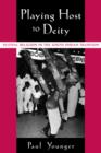 Playing Host to Deity : Festival Religion in the South Indian Tradition - Book