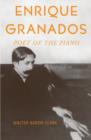 Enrique Granados : Poet of the Piano - Book
