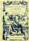 Print Culture and Music in Sixteenth-Century Venice - Book