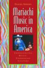 Mariachi Music in America : Experiencing Music, Expressing Culture - Book