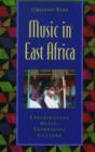 Music in East Africa : Experiencing Music, Expressing Culture - Book