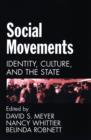 Social Movements : Identity, Culture, and the State - Book