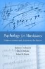 Psychology for Musicians : Understanding and Acquiring the Skills - Book