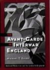 The Avant-Garde in Interwar England : Medieval Modernism and the London Underground - Book