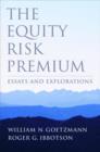The Equity Risk Premium : Essays and Explorations - Book