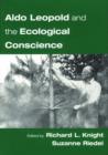 Aldo Leopold and the Ecological Conscience - Book
