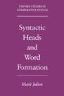 Syntactic Heads and Word Formation - Book