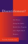 Disentitlement? : The Threats Facing Our Public Health-Care Programs and a Rights-Based Response - Book