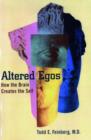 Altered Egos : How the Brain Creates the Self - Book