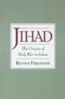 Jihad : The Origin of Holy War in Islam - Book