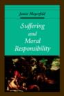 Suffering and Moral Responsibility - Book