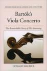 Bartok's Viola Concerto : The Remarkable Story of His Swansong - Book