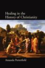 Healing in the History of Christianity - Book