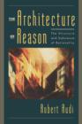 The Architecture of Reason : The Structure and Substance of Rationality - Book