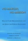 No Margin, No Mission : Health-Care Organizations and the Quest for Ethical Excellence - Book