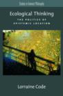 Ecological Thinking : The Politics of Epistemic Location - Book