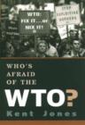 Who's Afraid of the WTO? - Book