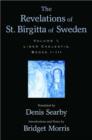 The Revelations of St. Birgitta of Sweden: Volume I : Liber Caelestis, Books I-III - Book
