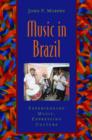 Music in Brazil : Experiencing Music, Expressing Culture - Book