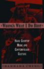 Wrong's What I Do Best : Hard Country Music and Contemporary Culture - Book
