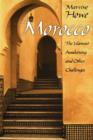 Morocco : The Islamist Awakening and Other Challenges - Book