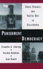 Punishment and Democracy : Three Strikes and You're Out in California - Book