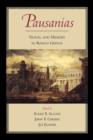 Pausanias : Travel and Memory in Roman Greece - Book