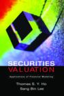 Securities Valuation : Applications of Financial Modeling - Book