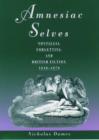 Amnesiac Selves : Nostalgia, Forgetting, and British Fiction, 1810-1870 - Book
