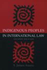 Indigenous Peoples in International Law - Book