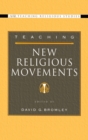 Teaching New Religious Movements - Book