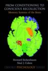 From Conditioning to Conscious Recollection : Memory systems of the brain - Book