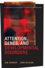 Attention, Genes, and Developmental Disorders - Book