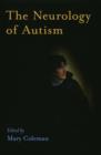The Neurology of Autism - Book