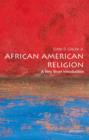 African American Religion: A Very Short Introduction - Book