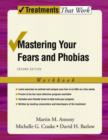 Mastering Your Fears and Phobias : Workbook - Book