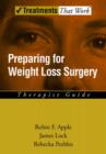 Preparing for Weight Loss Surgery : Therapist Guide - Book