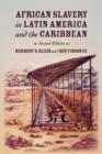 African Slavery in Latin America and the Caribbean - Book