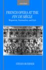 French Opera at the Fin de Siecle - Book