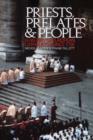 Priests, Prelates and People : A History of European Catholicism since 1750 - Book