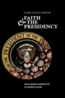 Faith and the Presidency : From George Washington to George W. Bush - Book