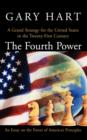 The Fourth Power : A Grand Strategy for the United States in the Twenty-First Century - Book