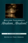 William Faulkner's Absalom, Absalom! : A Casebook - eBook